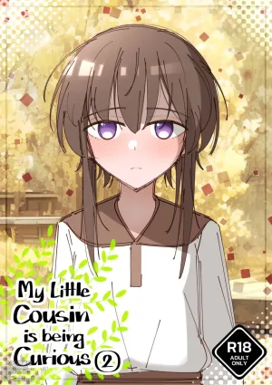 My Little Cousin Is Being Curious - Extra - 2
