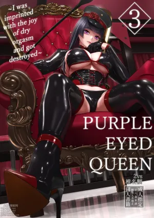 Purple-Eyed Queen 3 ~I was imprinted with the joy of dry orgasm and got destroyed~