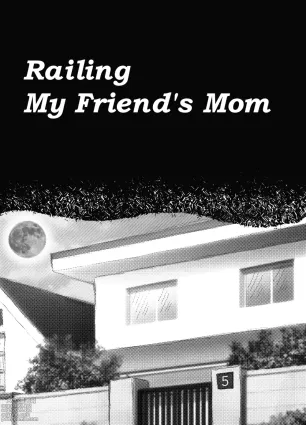 Railing My Friend&#039;s Mom