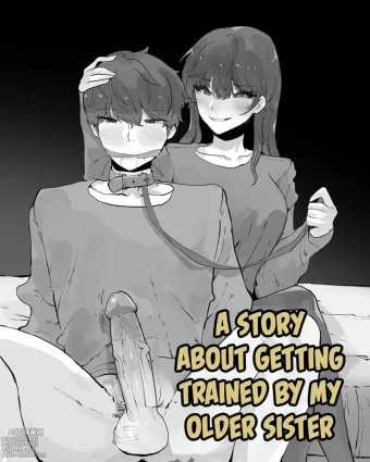A Story About Getting Trained By My Older Sister