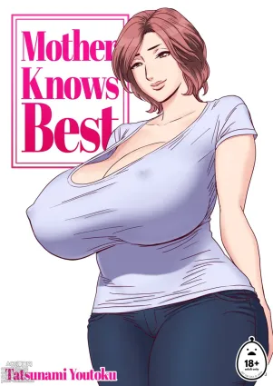 Mother Know Best