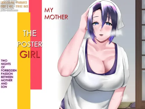 My Mother - The Poster Girl: Two Nights of Forbidden Passion between Mother and Son