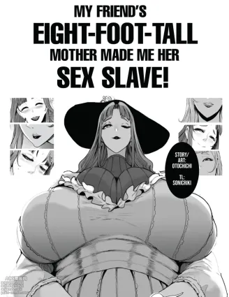 My Friend&#039;s Eight-Foot-Tall Mother Made Me Her Sex Slave!