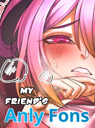My friend&#039;s AnlyFons #1-2