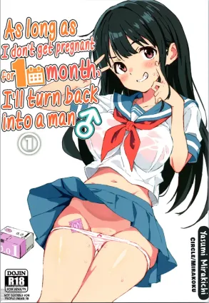 1-kagetsu Ninshin Shinakereba Otoko ni Modoreru Hanashi | As Long As I Don&#039;t Get Pregnant for 1 Month, I&#039;ll Turn Back Into a Man