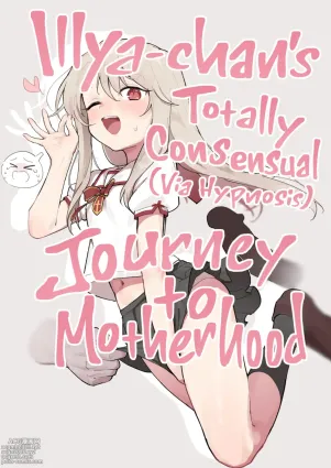 Illya-chan o Kanzen Doui de Mama ni Suru Ero Hon | Illya-chan&#039;s Totally Consensual Journey to Motherhood