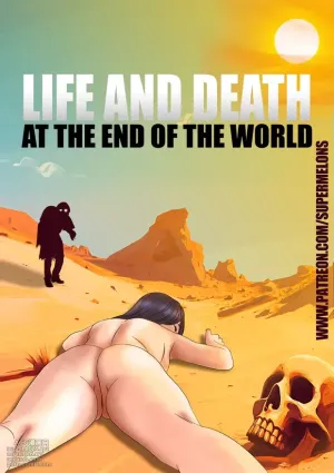 Life and Death at the End of the World